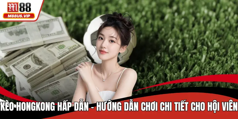 Kèo hongkong